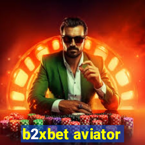 b2xbet aviator